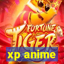 xp anime